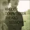 The k&d sessions